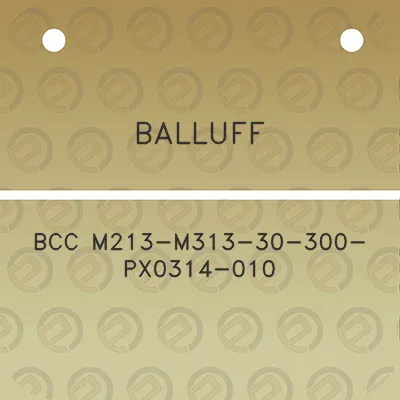 balluff-bcc-m213-m313-30-300-px0314-010