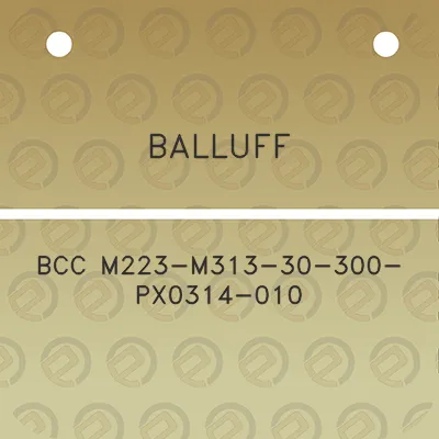 balluff-bcc-m223-m313-30-300-px0314-010