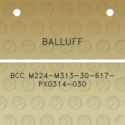 balluff-bcc-m224-m313-30-617-px0314-030