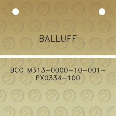 balluff-bcc-m313-0000-10-001-px0334-100