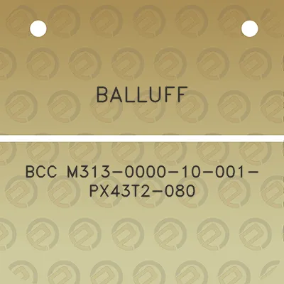 balluff-bcc-m313-0000-10-001-px43t2-080