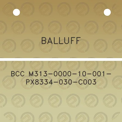 balluff-bcc-m313-0000-10-001-px8334-030-c003