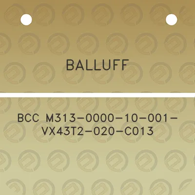 balluff-bcc-m313-0000-10-001-vx43t2-020-c013