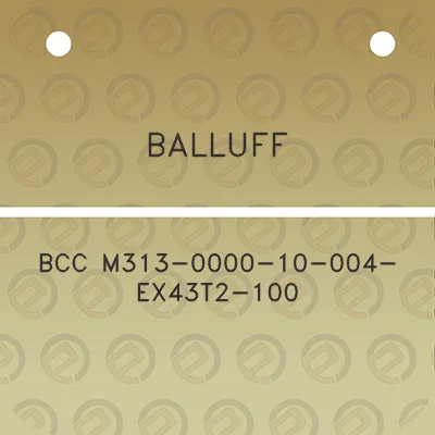 balluff-bcc-m313-0000-10-004-ex43t2-100