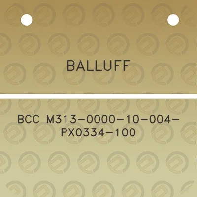 balluff-bcc-m313-0000-10-004-px0334-100