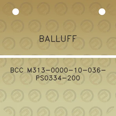 balluff-bcc-m313-0000-10-036-ps0334-200