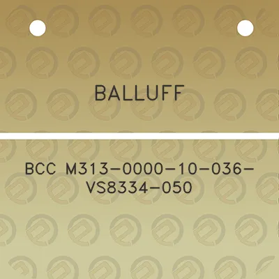 balluff-bcc-m313-0000-10-036-vs8334-050