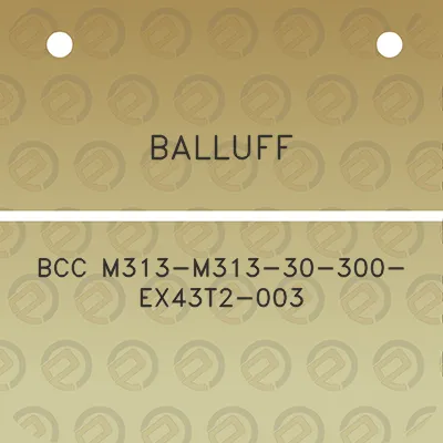 balluff-bcc-m313-m313-30-300-ex43t2-003