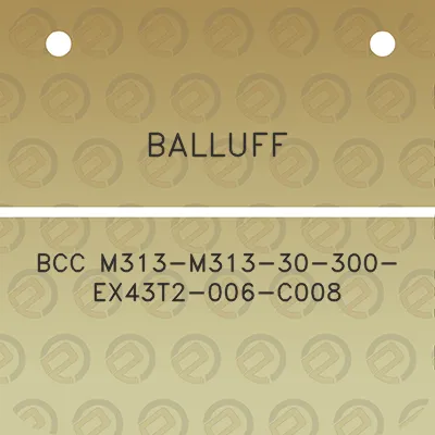 balluff-bcc-m313-m313-30-300-ex43t2-006-c008