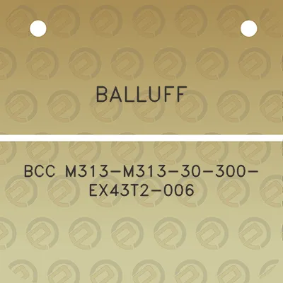 balluff-bcc-m313-m313-30-300-ex43t2-006