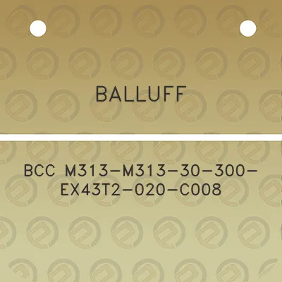 balluff-bcc-m313-m313-30-300-ex43t2-020-c008