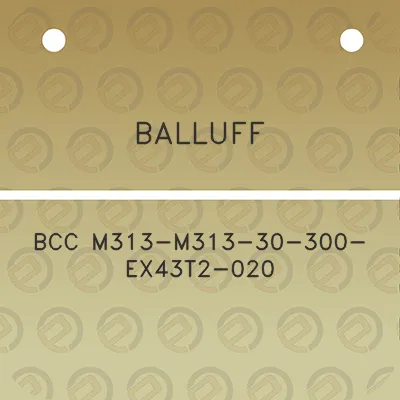 balluff-bcc-m313-m313-30-300-ex43t2-020