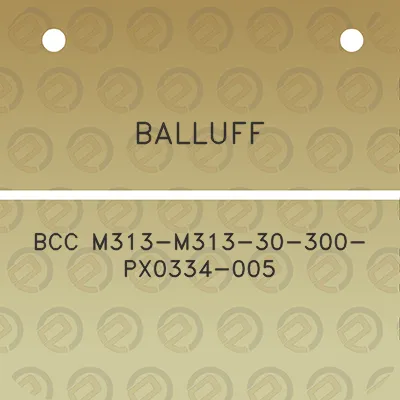 balluff-bcc-m313-m313-30-300-px0334-005