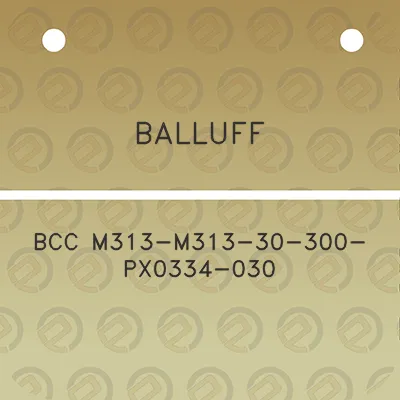 balluff-bcc-m313-m313-30-300-px0334-030