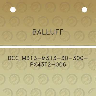 balluff-bcc-m313-m313-30-300-px43t2-006