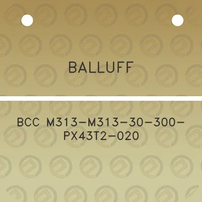 balluff-bcc-m313-m313-30-300-px43t2-020