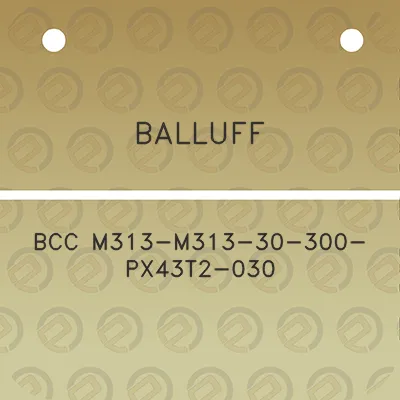 balluff-bcc-m313-m313-30-300-px43t2-030