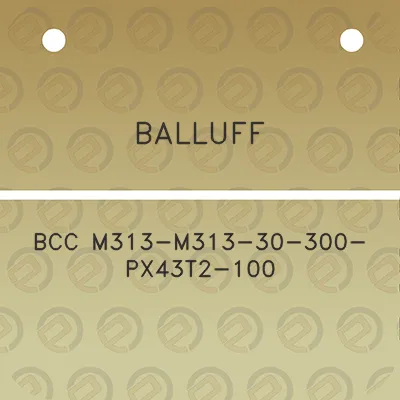 balluff-bcc-m313-m313-30-300-px43t2-100