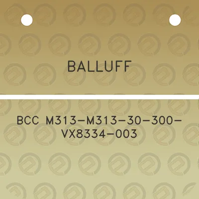 balluff-bcc-m313-m313-30-300-vx8334-003