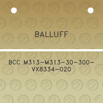 balluff-bcc-m313-m313-30-300-vx8334-020