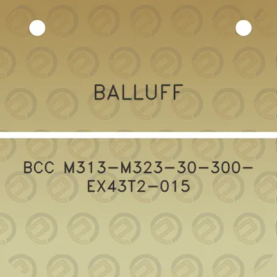 balluff-bcc-m313-m323-30-300-ex43t2-015