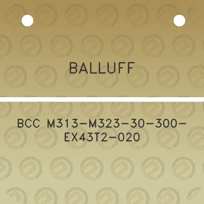 balluff-bcc-m313-m323-30-300-ex43t2-020