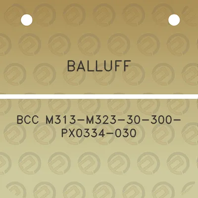 balluff-bcc-m313-m323-30-300-px0334-030