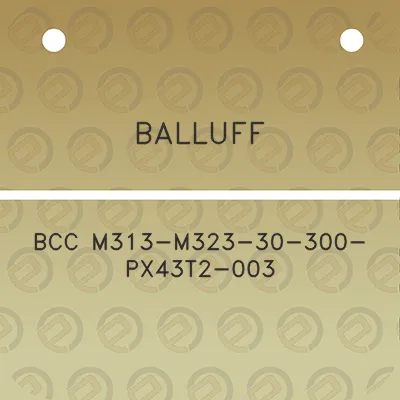 balluff-bcc-m313-m323-30-300-px43t2-003