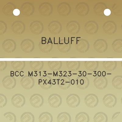 balluff-bcc-m313-m323-30-300-px43t2-010