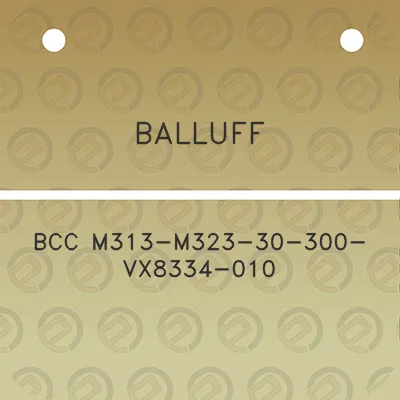 balluff-bcc-m313-m323-30-300-vx8334-010