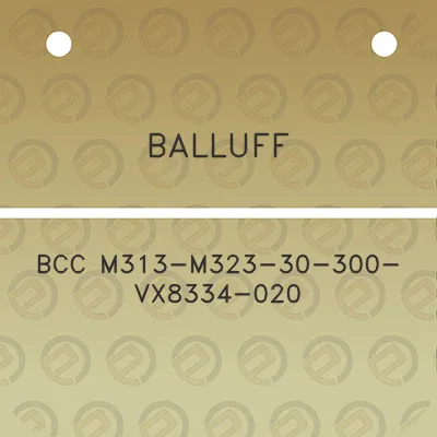 balluff-bcc-m313-m323-30-300-vx8334-020