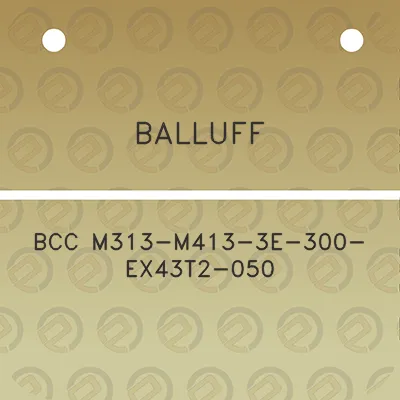 balluff-bcc-m313-m413-3e-300-ex43t2-050