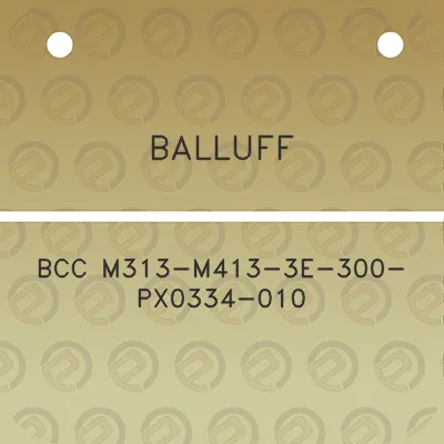 balluff-bcc-m313-m413-3e-300-px0334-010