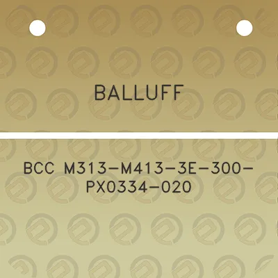 balluff-bcc-m313-m413-3e-300-px0334-020