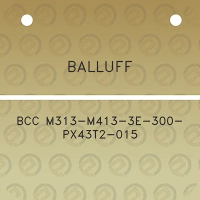 balluff-bcc-m313-m413-3e-300-px43t2-015