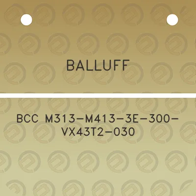 balluff-bcc-m313-m413-3e-300-vx43t2-030