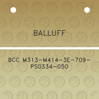 balluff-bcc-m313-m414-3e-709-ps0334-050