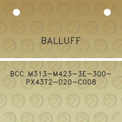 balluff-bcc-m313-m423-3e-300-px43t2-020-c008