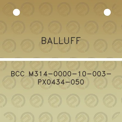 balluff-bcc-m314-0000-10-003-px0434-050