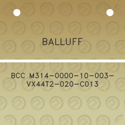 balluff-bcc-m314-0000-10-003-vx44t2-020-c013