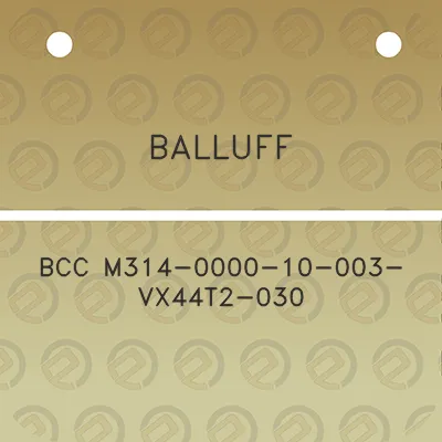 balluff-bcc-m314-0000-10-003-vx44t2-030