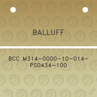 balluff-bcc-m314-0000-10-014-ps0434-100