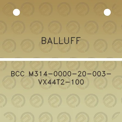 balluff-bcc-m314-0000-20-003-vx44t2-100