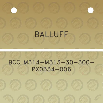 balluff-bcc-m314-m313-30-300-px0334-006