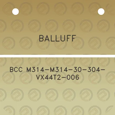 balluff-bcc-m314-m314-30-304-vx44t2-006