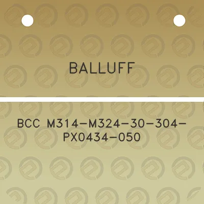 balluff-bcc-m314-m324-30-304-px0434-050