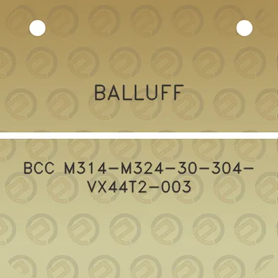 balluff-bcc-m314-m324-30-304-vx44t2-003