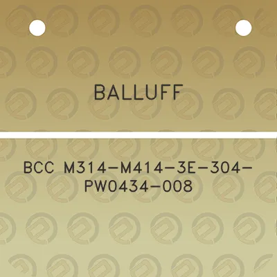 balluff-bcc-m314-m414-3e-304-pw0434-008