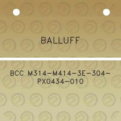 balluff-bcc-m314-m414-3e-304-px0434-010