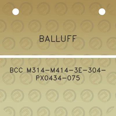 balluff-bcc-m314-m414-3e-304-px0434-075